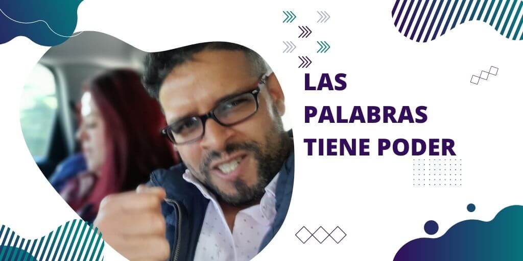 Las palabras tienen poder