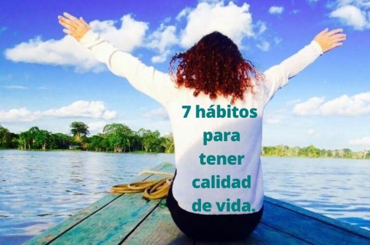 7 hábitos para tener calidad de vida.